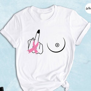 Middle Finger Breast Cancer Shirt, Breast Cancer Shirt, Cancer Support Shirt, Cancer Warrior Shirt, Motivational Shirt