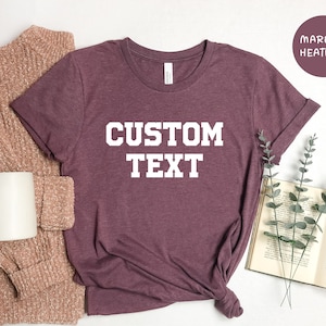 Custom Shirt, Custom Text Shirt, Custom T-shirt, Personalized T-Shirt, Personalized Shirt, Custom Unisex Shirts, Custom Logo T-Shirts