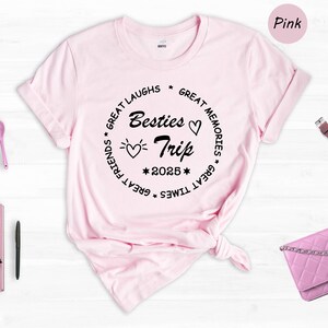 Besties Trip 2025 Shirt, Besties Vacation Shirt, Best Friend Gift, Besties Travel Shirt, Friends Trip 2025 Shirt