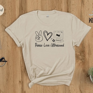 Peace Love Ultrasound Shirt, Ultrasound Tech Shirt, Sonography Student, Sonographer Shirt, Cardiac Sonographer, Sonography Student