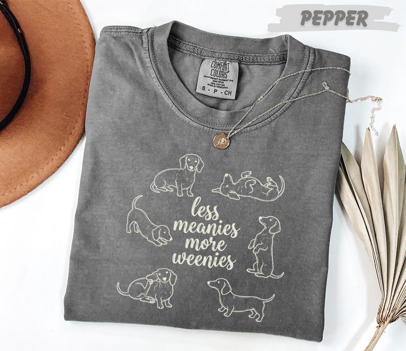 Comfort Colors® Less Meanies More Weenies Shirt, Dachshund Mom Tee, Funny Wiener Dog Lover Gift, Doxie Mama Apparel, Mother's Day Present image 7