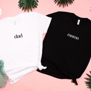 Mama And Dad Shirt, Matching Mom And Dad Shirts, Best Mom Ever, Best Dad Ever, Custom Mom Gift, Personalized Dad Tshirt