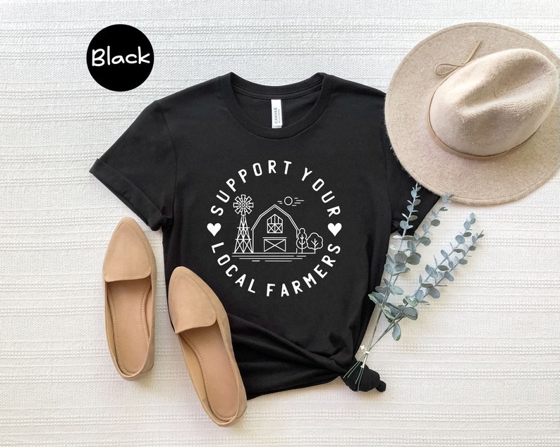 Farm Shirt Support Your Local Farmer Shirt Support Your - Etsy