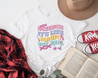 Science Teacher Shirt: Magic but Real Design - Back to School