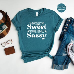 Sarcastic Mom Shirt, Mostly Sweet Sometimes Sassy (Cotton Tee) image 1