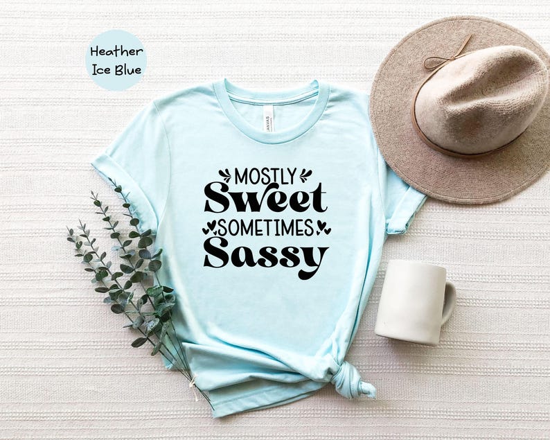 Sarcastic Mom Shirt, Mostly Sweet Sometimes Sassy (Cotton Tee) image 8