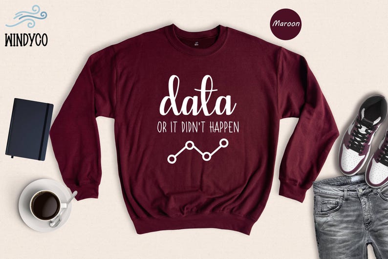 Data Or It Didn't Happen Shirt, Funny Data Analyst Tee, Statistician Gift, ABA Therapist Humor Shirt, Behavior Analyst T-Shirt immagine 8
