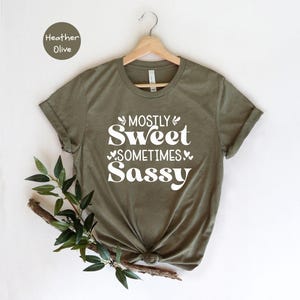 Sarcastic Mom Shirt, Mostly Sweet Sometimes Sassy (Cotton Tee) image 5