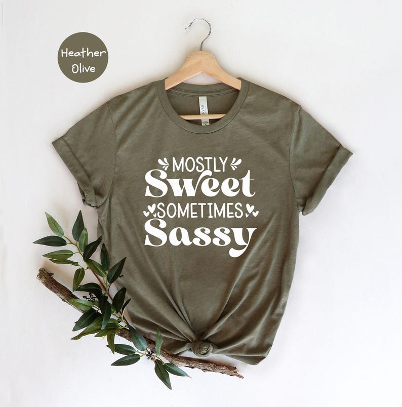 Sarcastic Mom Shirt, Mostly Sweet Sometimes Sassy (Cotton Tee) image 5
