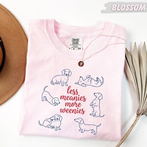 Comfort Colors® Less Meanies More Weenies Shirt, Dachshund Mom Tee, Funny Wiener Dog Lover Gift, Doxie Mama Apparel, Mother's Day Present image 11