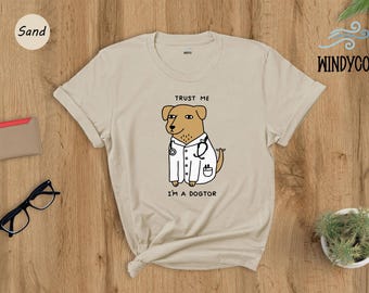 Vet School Shirt, Trust Me I'm A Dogtor (Unisex S-XXL)