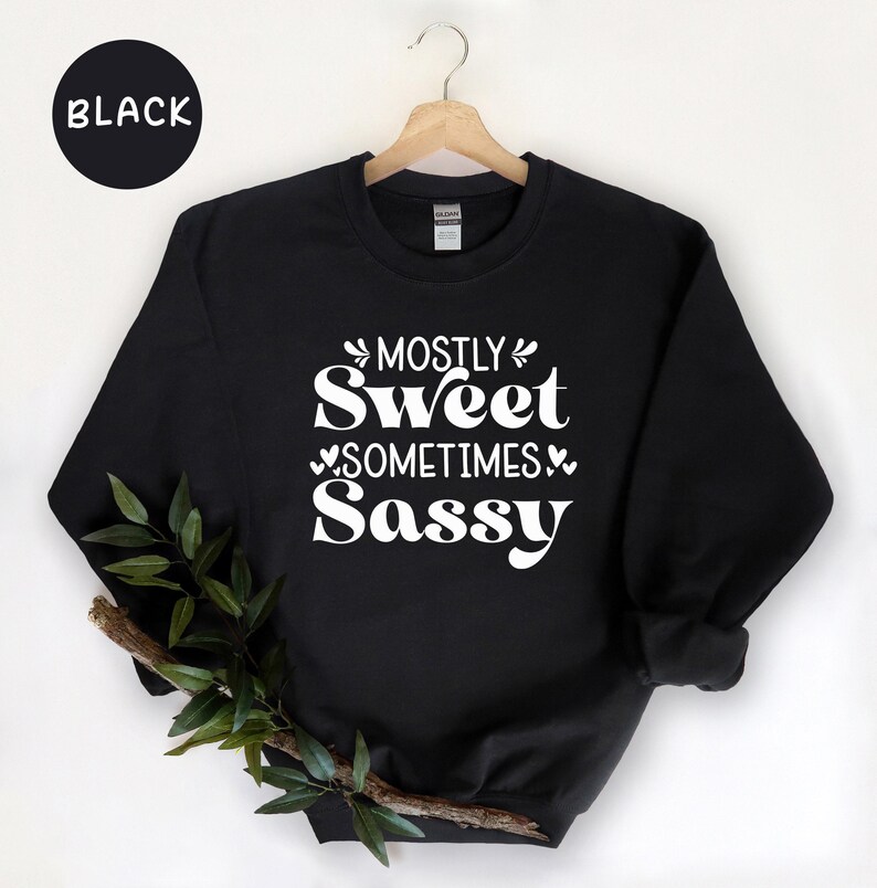 Sarcastic Mom Shirt, Mostly Sweet Sometimes Sassy (Cotton Tee) image 6