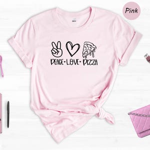 Peace Love Pizza Tee, Foodie Shirt, Casual Style (Unisex S-XXL) image 6