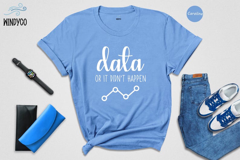 Data Or It Didn't Happen Shirt, Funny Data Analyst Tee, Statistician Gift, ABA Therapist Humor Shirt, Behavior Analyst T-Shirt immagine 4