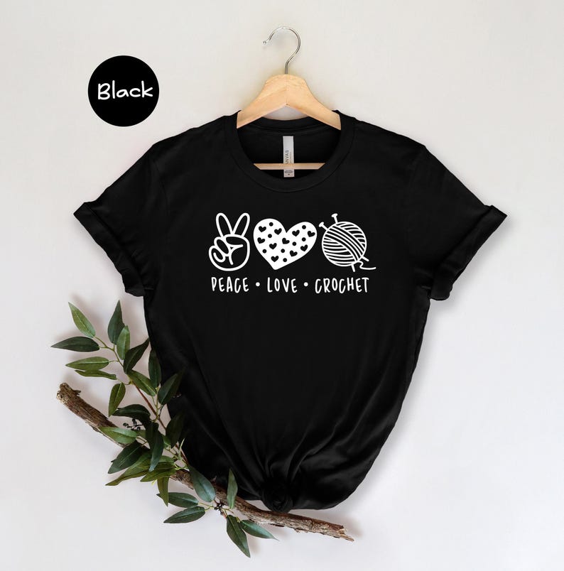 Peace Love Crochet Shirt: Funny Crocheter Tee image 3