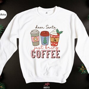 Christmas Coffee Tee: Funny Holiday Shirt (Dear Santa Design) image 8