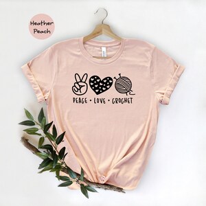 Peace Love Crochet Shirt: Funny Crocheter Tee image 7