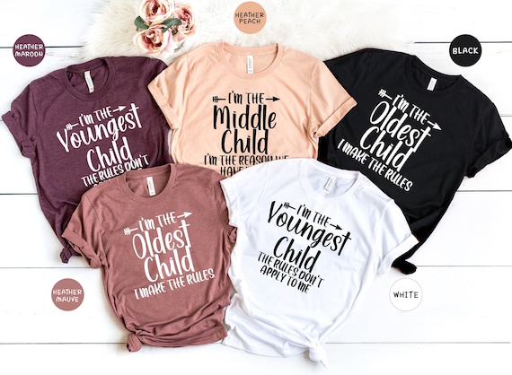 I'm The Oldest Child I Make The Rules Shirt I'm The Oldest Child I Make The Rules Shirt