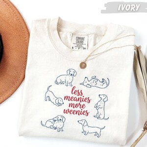 Comfort Colors® Less Meanies More Weenies Shirt, Dachshund Mom Tee, Funny Wiener Dog Lover Gift, Doxie Mama Apparel, Mother's Day Present image 5
