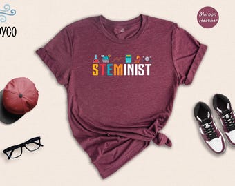 Steminist Shirt: Feminist STEM Science Tee in Multiple Colors