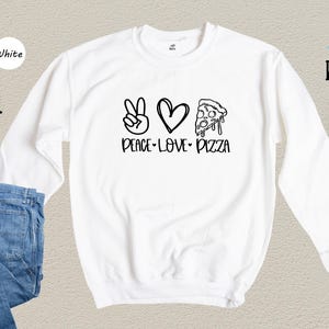 Peace Love Pizza Tee, Foodie Shirt, Casual Style (Unisex S-XXL) image 8