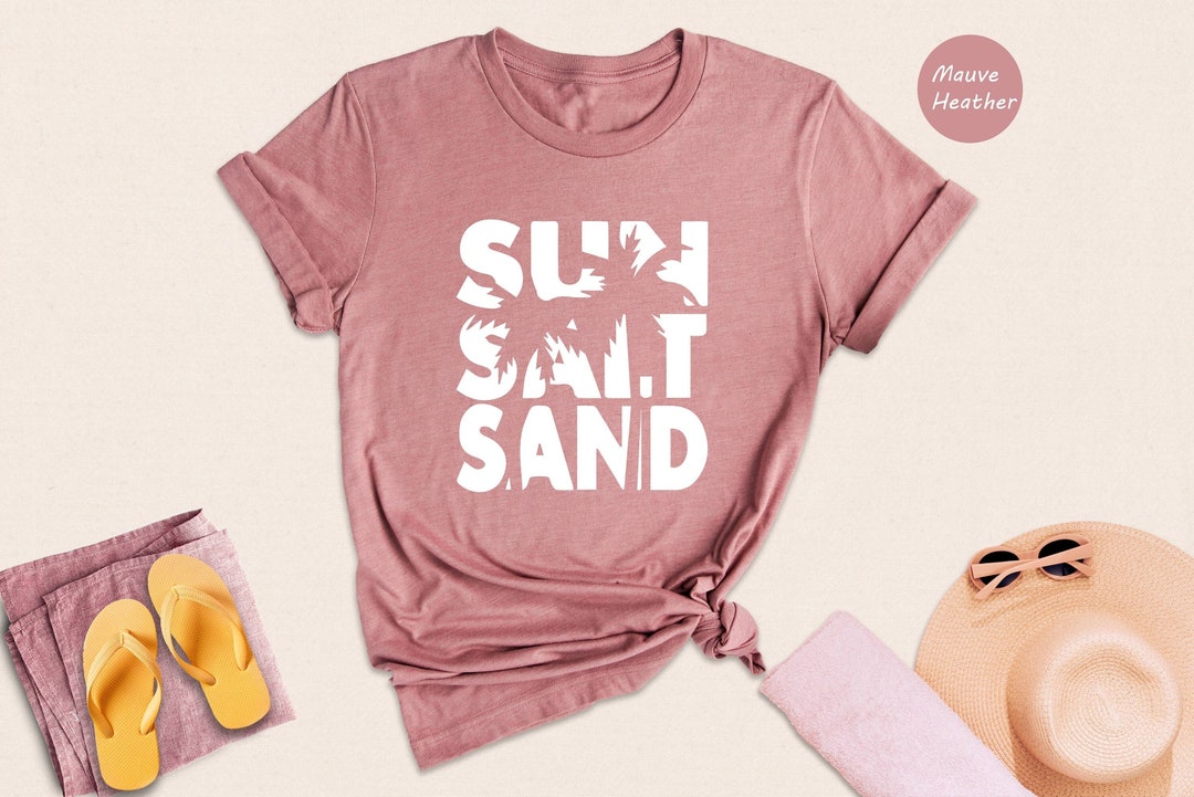 Beach Sun Salt Sand Shirt, Family Summer Time Tee, Summer Sea Salt Sand ...