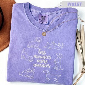 Comfort Colors® Less Meanies More Weenies Shirt, Dachshund Mom Tee, Funny Wiener Dog Lover Gift, Doxie Mama Apparel, Mother's Day Present image 9