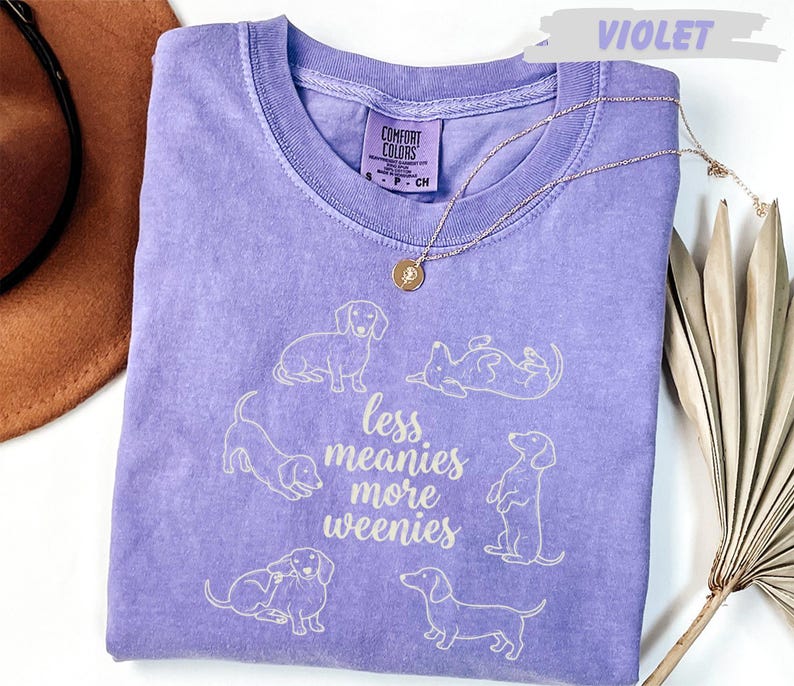 Comfort Colors® Less Meanies More Weenies Shirt, Dachshund Mom Tee, Funny Wiener Dog Lover Gift, Doxie Mama Apparel, Mother's Day Present image 9