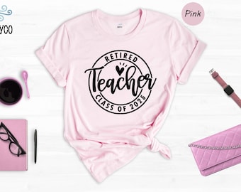 Retired Teacher Shirt: Class of 2025, Retirement Gift for Grandma