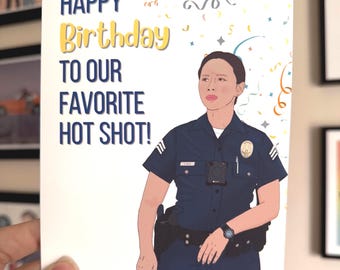 The Rookie Greeting Cards, Lucy Chen, Happy Birthday, Hot Shot