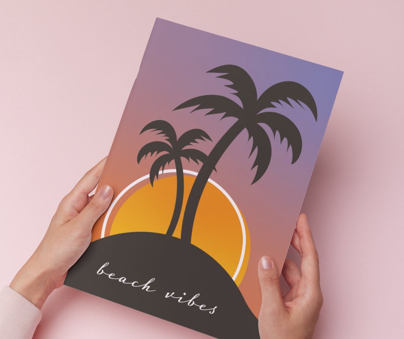 Beach vibes Poster Postkarte Plakat DIN A3 A4 A5 A6 Grafikdatei Palmen Sonnenuntergang Bild Selbstdrucken Druck optimiert (Druckdatei)