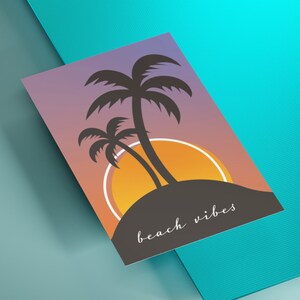 Beach vibes Poster Postkarte Plakat DIN A3 A4 A5 A6 Grafikdatei Palmen Sonnenuntergang Bild Selbstdrucken Druck optimiert (Druckdatei)