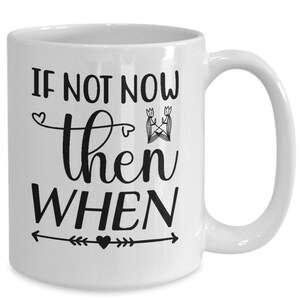 Inspirational motivational quote print mug, positive encouragement life changing quote, motivational inspirational mug gift, inspirationa...