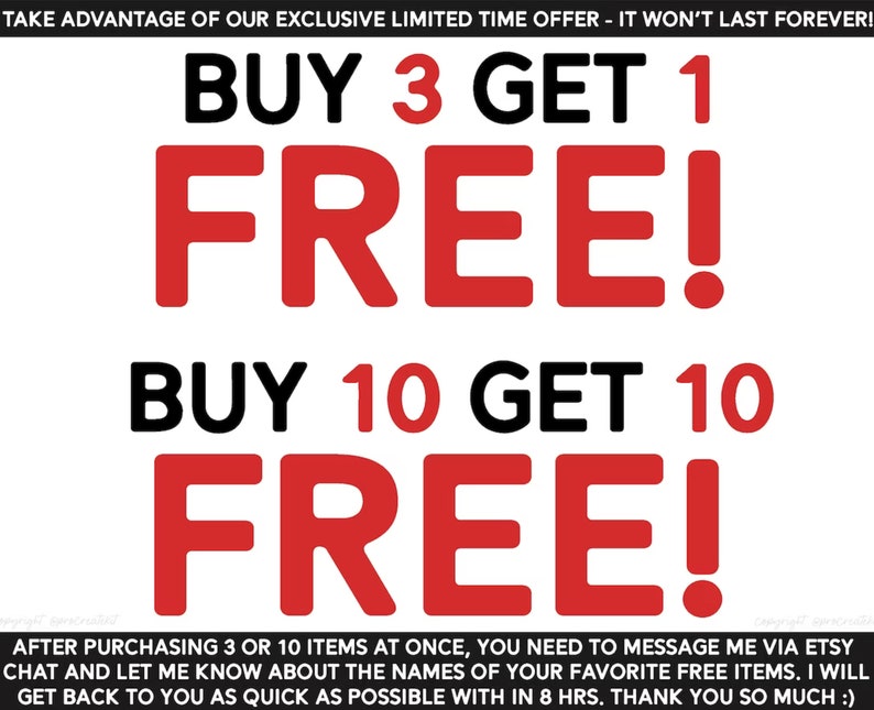 May include: Red and black text on a white background reads "BUY 3 GET 1 FREE!" and "BUY 10 GET 10 FREE!"  The text is in a bold, sans-serif font.  The text is centered on the page.  The text is a promotional offer for a product.