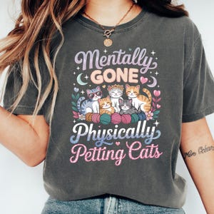 Mentally Gone, Physically Petting Cats – Funny Cat Lover Sublimation Design – Cute Kitties with Yarn Balls, Hearts  Flower  Instant Download