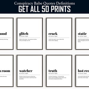 May include: A collection of eight framed prints with black frames and white backgrounds. Each print features a word in bold black text, a phonetic pronunciation, and a definition. The words include "intel mood," "glitch," and "crack." The top banner reads "Conspiracy Babe Quotes Definitions."