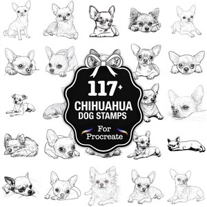 Könnte beinhalten: Eine Sammlung von über 117 Chihuahua-Hundestempeln für Procreate. Das Bild zeigt verschiedene Schwarz-Weiß-Illustrationen von Chihuahuas in verschiedenen Posen. Eine zentrale Grafik zeigt "117+ Chihuahua Dog Stamps For Procreate", ideal für digitale Künstler.