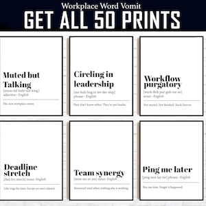 Puede incluir: Seis impresiones enmarcadas con marcos negros y fondos blancos. Cada impresión presenta una frase relacionada con el lugar de trabajo en texto negro en negrita, como "Muted but Talking" y "Workflow purgatory". Las impresiones están dispuestas en dos filas de tres.