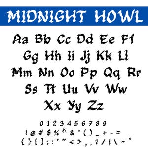 May include: A black and white font alphabet with the words "MIDNIGHT HOWL" at the top. The font is a stylized, jagged, and slightly gothic style. The alphabet includes uppercase letters, lowercase letters, numbers, and punctuation marks.