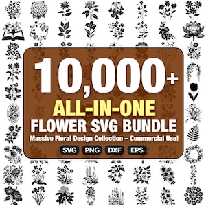 10,000+ Mega Floral SVG Collection | svg, png, dxf, eps All Formats Included + Bonus bundle + Lifetime Access