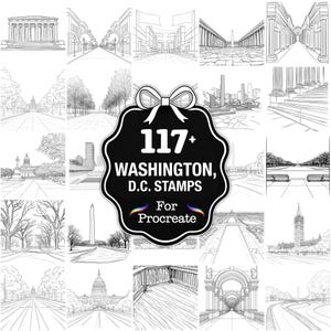 May include: A collection of 117+ Washington, D.C. stamps for Procreate, featuring detailed black and white line drawings of iconic landmarks and cityscapes. The images include the Capitol Building, monuments, and street scenes.