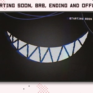 Könnte beinhalten: Digitales Kunstwerk mit einem stilisierten, lächelnden Mund mit dreieckigen Zähnen auf schwarzem Hintergrund. Die Worte "STARTING SOON, BRB, ENDING AND OFFLINE" stehen oben. Die Worte "STARTING SOON" stehen in der oberen rechten Ecke.