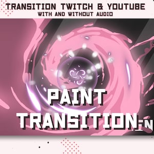 Puede incluir: Gráfico digital con el texto "TRANSITION TWITCH & YOUTUBE" y "PAINT TRANSITION - NE 1". El diseño presenta un efecto de pintura rosa arremolinada con un fondo oscuro y acentos de luz, adecuado para streaming.