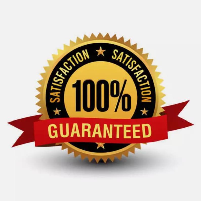 100% Customer Satisfaction Guaranteed, 5 Star Reviews, Happy Customers