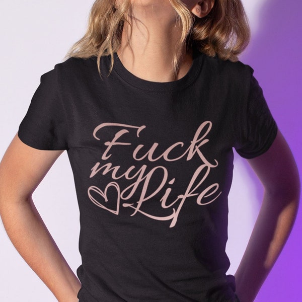 Fuck my life FML Tshirt | Unisex or Ladies fit | Free UK P&P included