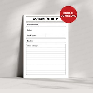 May include: A white printable assignment help sheet with black text and lines. The header reads ASSIGNMENT HELP. Fields include Assignment Name, Subject, Date & Status, Deadline, and Actions to Improve with lined space. A red circle says DIGITAL DOWNLOAD.