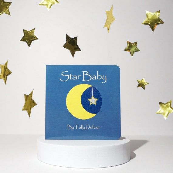 Star Baby board book by Tally Dufour | Infant books |  Toddler books |  Childrens books | Baby gift | One of the best baby books in Canada