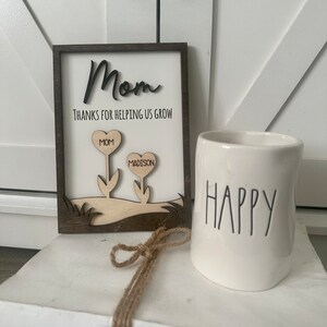 Thank you mom for helping us grow / Personalized gift for mom / Custom gift for mom / Sign for mom