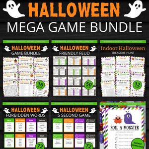 May include: A Halloween mega game bundle featuring printable activity sheets, including Halloween Game Bundle, Friendly Feud, Indoor Treasure Hunt, Forbidden Words, 5 Second Game, and Roll a Monster, all with orange, green, and purple accents.