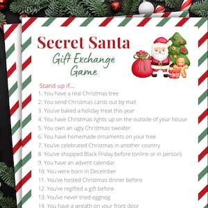 May include: A Christmas-themed Secret Santa Gift Exchange Game sheet with a red and green border. The text includes prompts like "You have a real Christmas tree" and "You've baked a holiday treat this year." Santa Claus and a Christmas tree are illustrated.